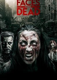 Лица мертвецов (2020) Faces of the Dead