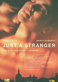 Просто незнакомец (2019) Just a Stranger