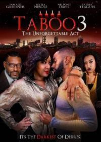 Табу 3: Незабываемый акт (2021) Taboo 3 the Unforgettable Act