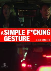 Простой ###нный жест (2020) A Simple F*cking Gesture