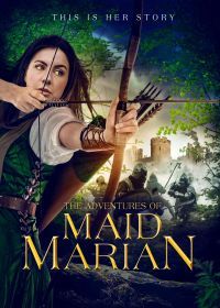 Приключения Девы Мэриан (2022) The Adventures of Maid Marian
