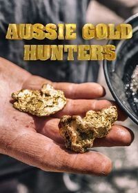 Австралийские золотоискатели (2016) Aussie Gold Hunters