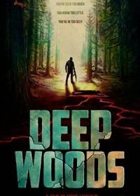 Глубокий лес (2020) Deep Woods