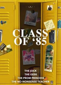 Выпуск восемьдесят пятого года (2022) Class of '85