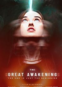 Великое пробуждение (2022) The Great Awakening