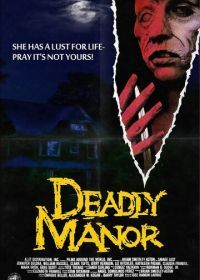 Смертоносное поместье (1990) Deadly Manor