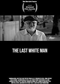 Последний белый мужчина (2019) The Last White Man