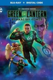 Зелёный Фонарь: Берегись моей силы (2022) Green Lantern: Beware My Power
