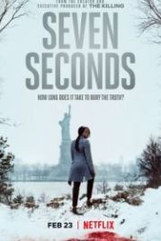 Семь секунд (2018) Seven Seconds