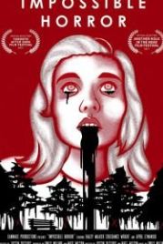 Невозможный ужас (2017) Impossible Horror