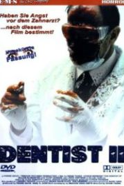 Дантист 2 (1998) The Dentist 2