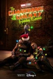 Стражи Галактики: Праздничный спецвыпуск (2022) The Guardians of the Galaxy Holiday Special