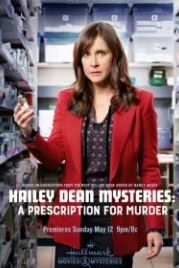 Тайны Хэйли Дин: Рецепт Убийства (2019) Hailey Dean Mysteries: A Prescription for Murder