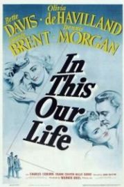 В этом наша жизнь (1942) In This Our Life