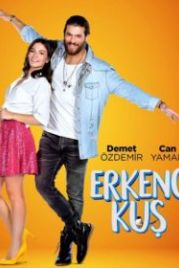 Ранняя пташка (2018) Erkenci Kus