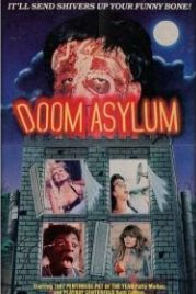 Резня в психушке (1987) Doom Asylum
