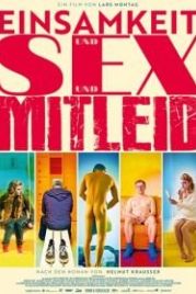Одиночество, секс и жалость (2017) Einsamkeit und Sex und Mitleid