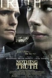 Ничего, кроме правды (2008) Nothing But the Truth
