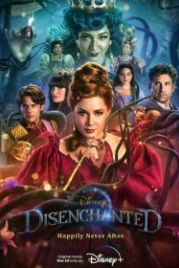 Зачарованная 2 (2022) Disenchanted