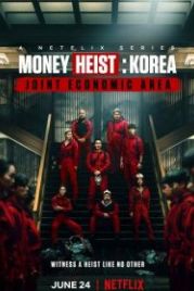 Бумажный дом: Корея (2022) Jongiui jip: gongdonggyeongjeguyeok / Money Heist: Korea - Joint Economic Area