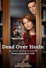 Смерть кувырком: Тайна Авроры Тигарден (2017) Dead Over Heels: An Aurora Teagarden Mystery