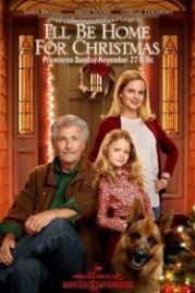Я буду дома к Рождеству (2016) I'll Be Home for Christmas