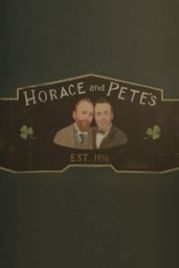 Хорас и Пит (2016) Horace and Pete