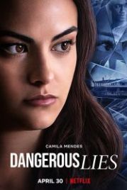 Опасная ложь (2020) Dangerous Lies