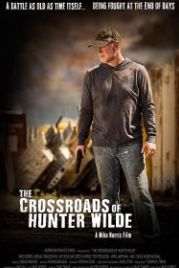 Перепутье Хантера Уайлда (2019) The Crossroads of Hunter Wilde