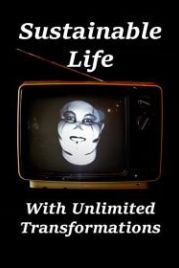 Стабильная жизнь с неограниченными трансформациями (2021) Sustainable Life with Unlimited Transformations