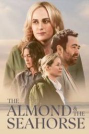 Миндаль и морской конёк (2022) The Almond and the Seahorse
