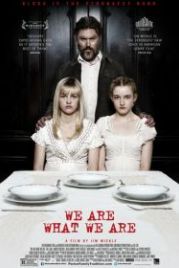 Мы такие, какие есть (2013) We Are What We Are