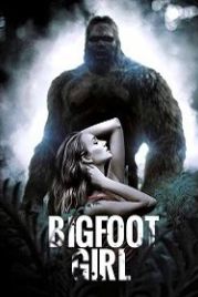 Охотница на йети (2019) Bigfoot Girl