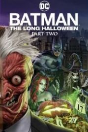 Бэтмен: Долгий Хэллоуин. Часть 2 (2021) Batman: The Long Halloween, Part Two