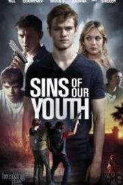 Грехи молодости нашей (2014) Sins of Our Youth