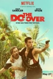 Все по новой (2016) The Do-Over