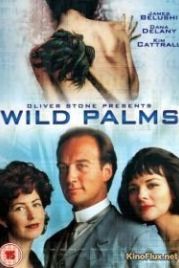 Дикие пальмы (1993) Wild Palms