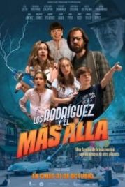 Родригес и другие (2019) Los Rodríguez y el más allá