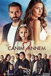 Моя дорогая мама (2022) Canim Annem / A Mother's Love