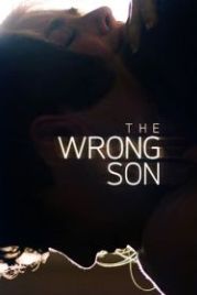 Не тот сын (2018) The Wrong Son
