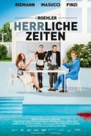 Знатные времена (2018) Herrliche Zeiten
