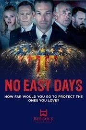 Нелёгкие дни (2018) No Easy Days