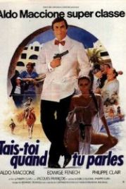 Заткнись, когда говоришь! (1981) Tais-toi quand tu parles!