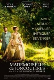 Мадемуазель де Жонкьер (2018) Mademoiselle de Joncquières