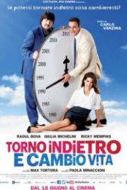 Я вернусь в прошлое и изменю жизнь (2015) Torno indietro e cambio vita