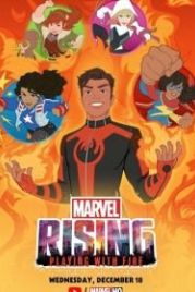 Восход Marvel: Игра с огнём (2019) Marvel Rising: Playing with Fire