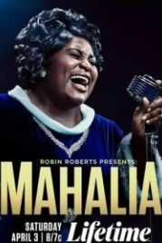 Робин Робертс представляет: Махалия (2021) Robin Roberts Presents: Mahalia