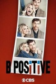 Третья положительная (2020) B Positive