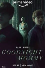 Спокойной ночи, мамочка (2022) Goodnight Mommy