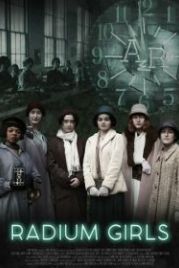 Радиевые девушки (2018) Radium Girls